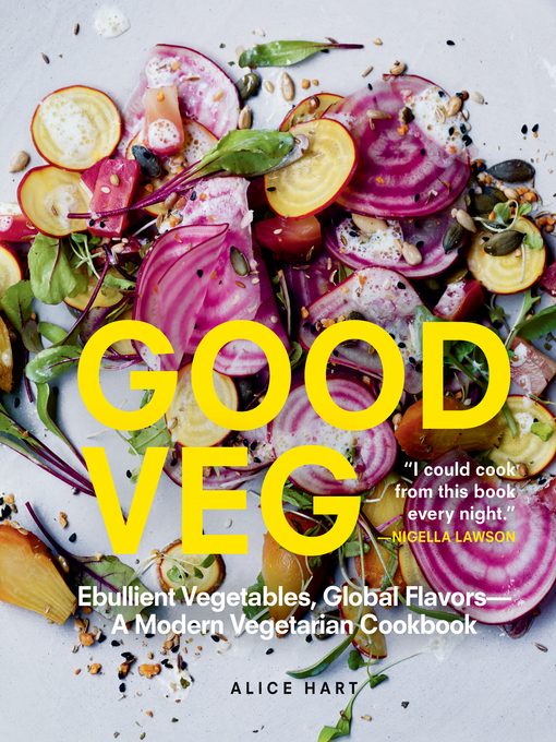 Title details for Good Veg by Alice Hart - Available